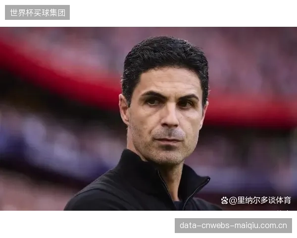 阿尔特塔承认阵容深度差距，阿森纳高层明确夏窗补强中场替补。